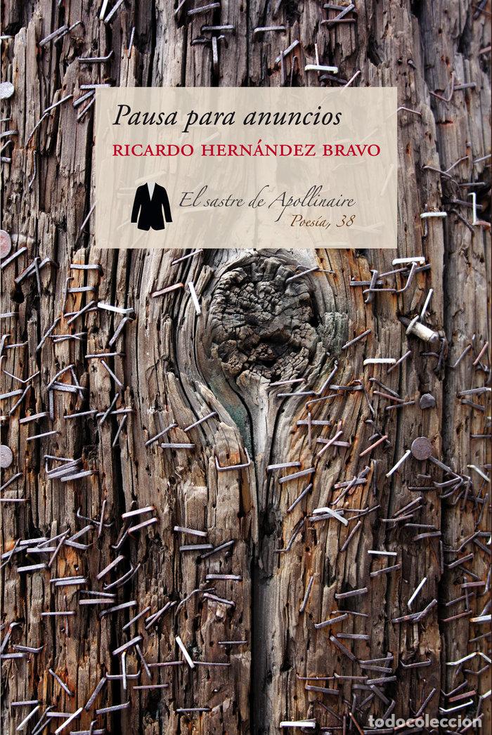 Livres: PAUSA PARA ANUNCIOS - HERNANDEZ BRAVO, RICARDO