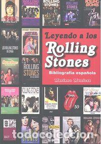 Libros: LEYENDO A LOS ROLLING STONES BIBLIOGRAFIA ESPA&Ntilde;OLA - MUNIESA, MARIANO