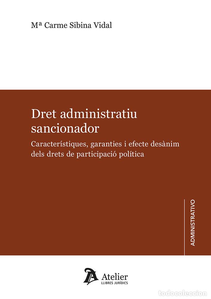Libros: DRET ADMINISTRATIU SANCIONADOR CARACTERISTIQUES GARANTIES - M&ordf; CARME SIBINA VIDAL