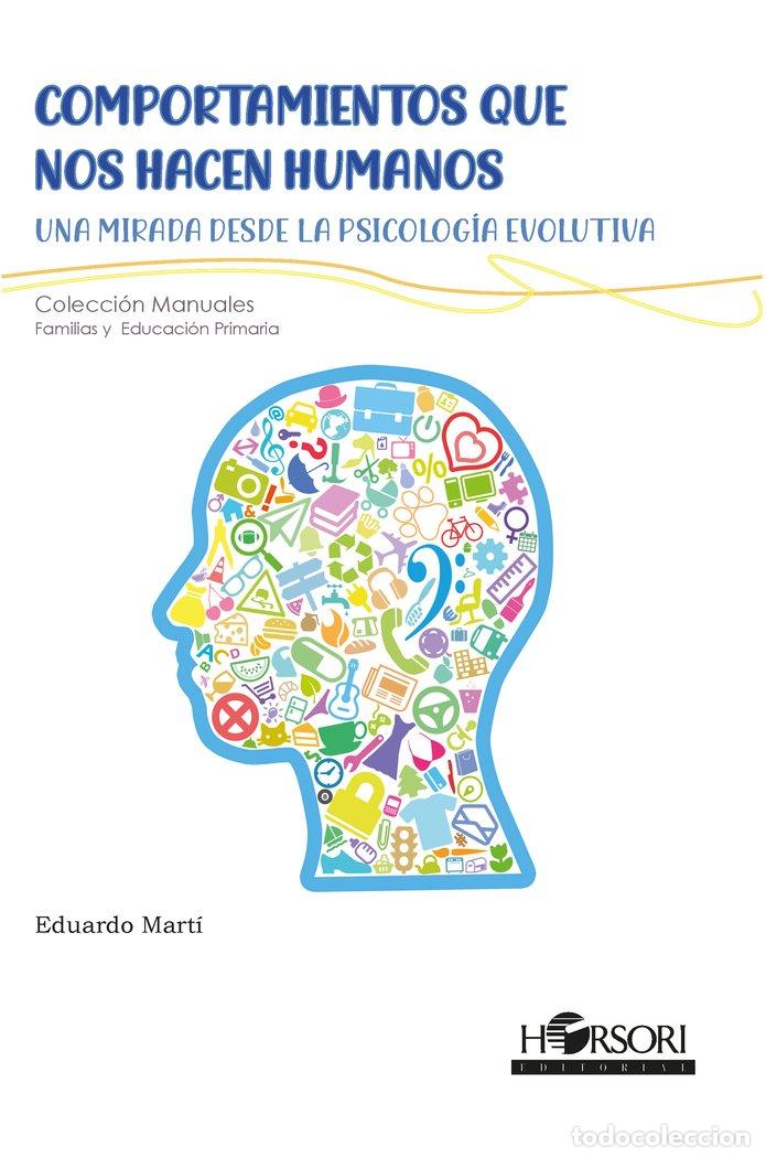 Libri: COMPORTAMIENTOS QUE NOS HACEN HUMANOS - MARTI, EDUARDO