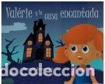Libri: VALERIE Y LA CASA ENCANTADA - JARAQUIDES ALBUSAC, PATRICIA