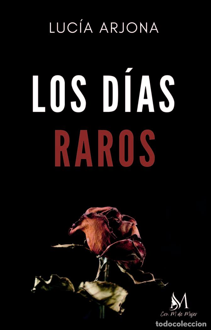 Livros: LOS DIAS RAROS - ARJONA, LUCIA