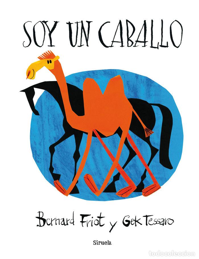 Libri: SOY UN CABALLO - FRIOT, BERNARD