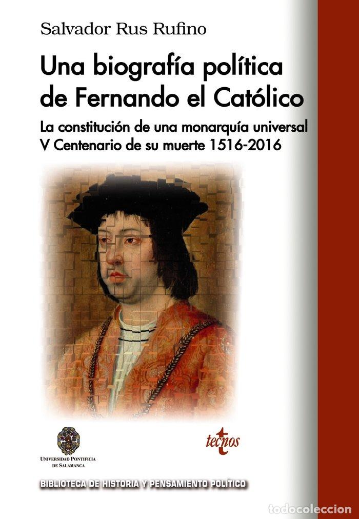 Libros: UNA BIOGRAFIA POLITICA DE FERNANDO EL CATOLICO - RUS RUFINO, SALVADOR