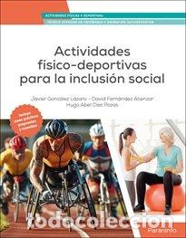 Libri: ACTIVIDADES FISICO-DEPORTIVAS PARA LA INCLUSION SOCIAL - DIEZ POZAS, HUGO ABEL