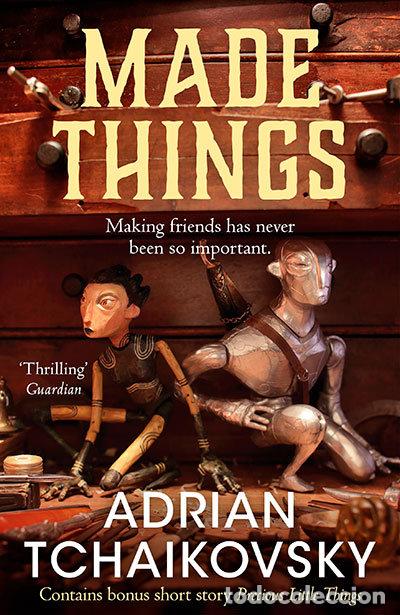 books: MADE THINGS - TCHAIKOVSKY, ADRIAN