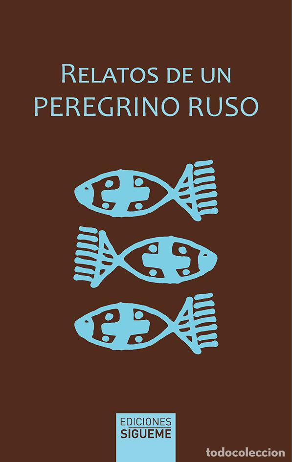 books: RELATOS DE UN PEREGRINO RUSO - ANONIMO