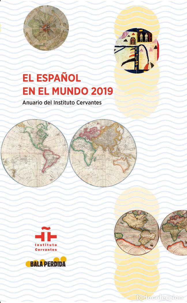 Libros: ESPA&Ntilde;OL EN EL MUNDO 2019 ANUARIO DEL INSTITUTO CERVANTES - AA.VV