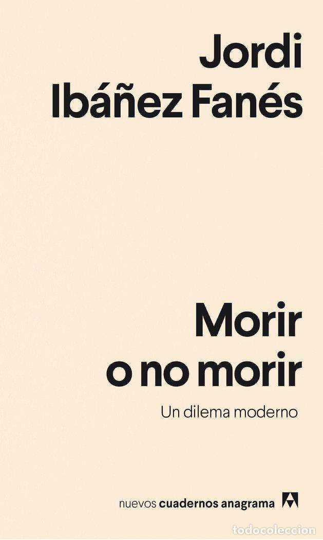 books: MORIR O NO MORIR - IBA&Ntilde;EZ FANES, JORDI