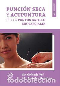 books: PUNCION SECA Y ACUPUNTURA DE LOS PUNTOS GATILLO MIOFASCIALES - VAI, ORLANDO