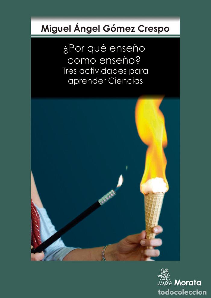 Libri: POR QUE ENSE&Ntilde;O COMO ENSE&Ntilde;O TRES ACTIVIDADES PARA APRENDER - GOMEZ CRESPO, MIGUEL ANGEL