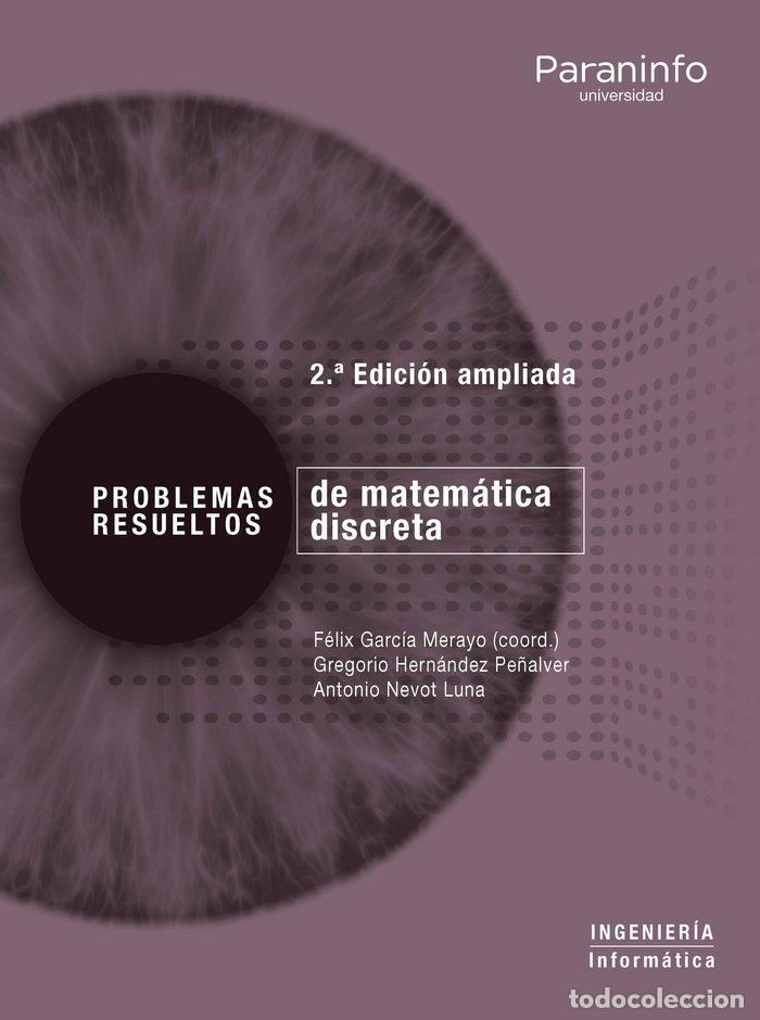 books: PROBLEMAS RESUELTOS DE MATEMATICA DISCRETA - GARCIA MERAYO, FELIX