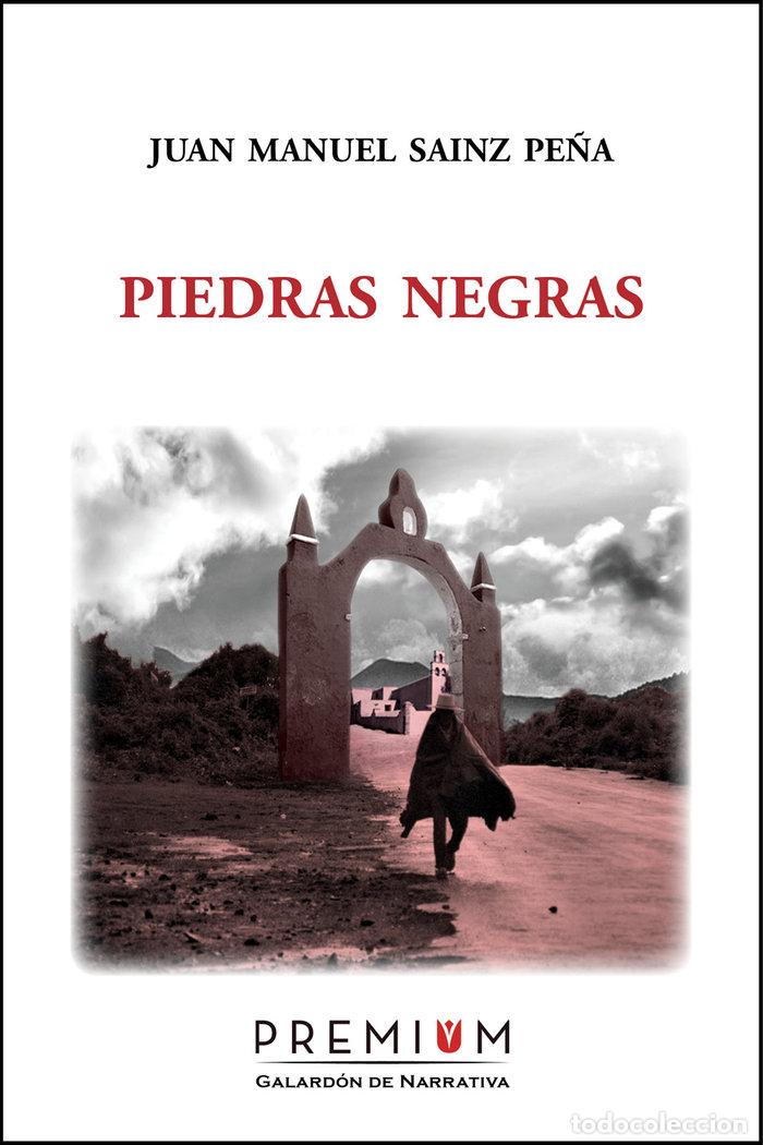 Livros: PIEDRAS NEGRAS - SAINZ PE&Ntilde;A, JUAN MANUEL