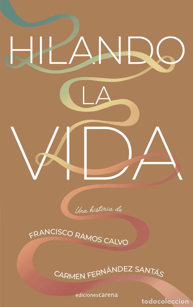 Libri: HILANDO LA VIDA - FERNANDEZ