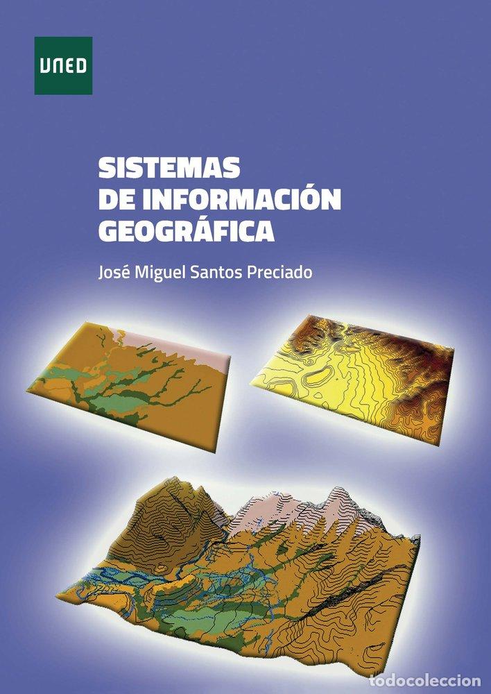 Libri: SISTEMAS DE INFORMACION GEOGRAFICA - SANTOS PRECIADO, JOSE MIGUEL