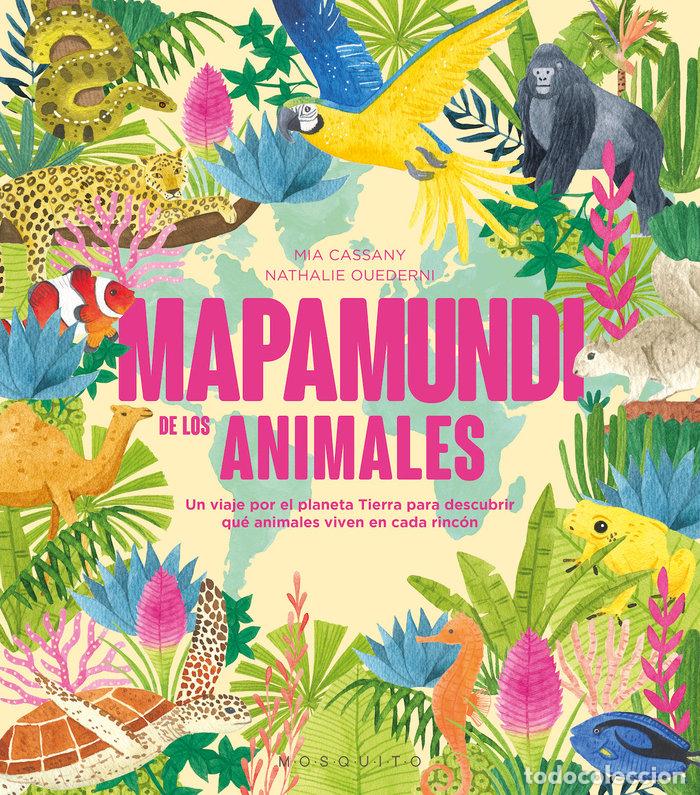 Libri: MAPAMUNDI DE LOS ANIMALES - CASSANY, MIA