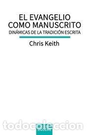 Livros: EVANGELIO COMO MANUSCRITO,EL - KEITH, CHRIS