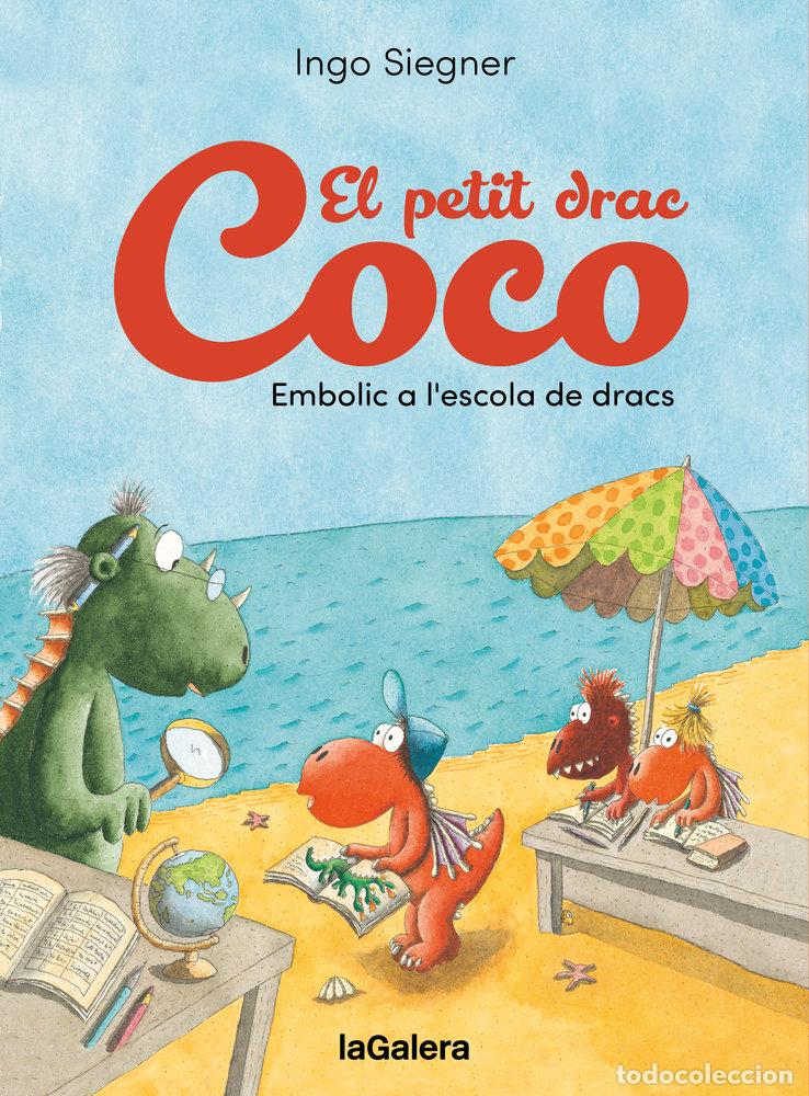 Livros: EL PETIT DRAC COCO EMBOLIC A L'ESCOLA DE DRACS - SIEGNER, INGO