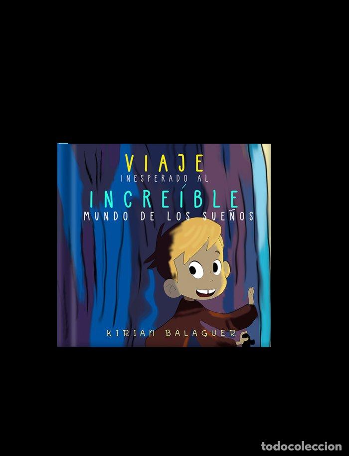 Libri: VIAJE INESPERADO AL INCREIBLE MUNDO DE LOS SUE&Ntilde;OS - BALAGUER, KIRIAN
