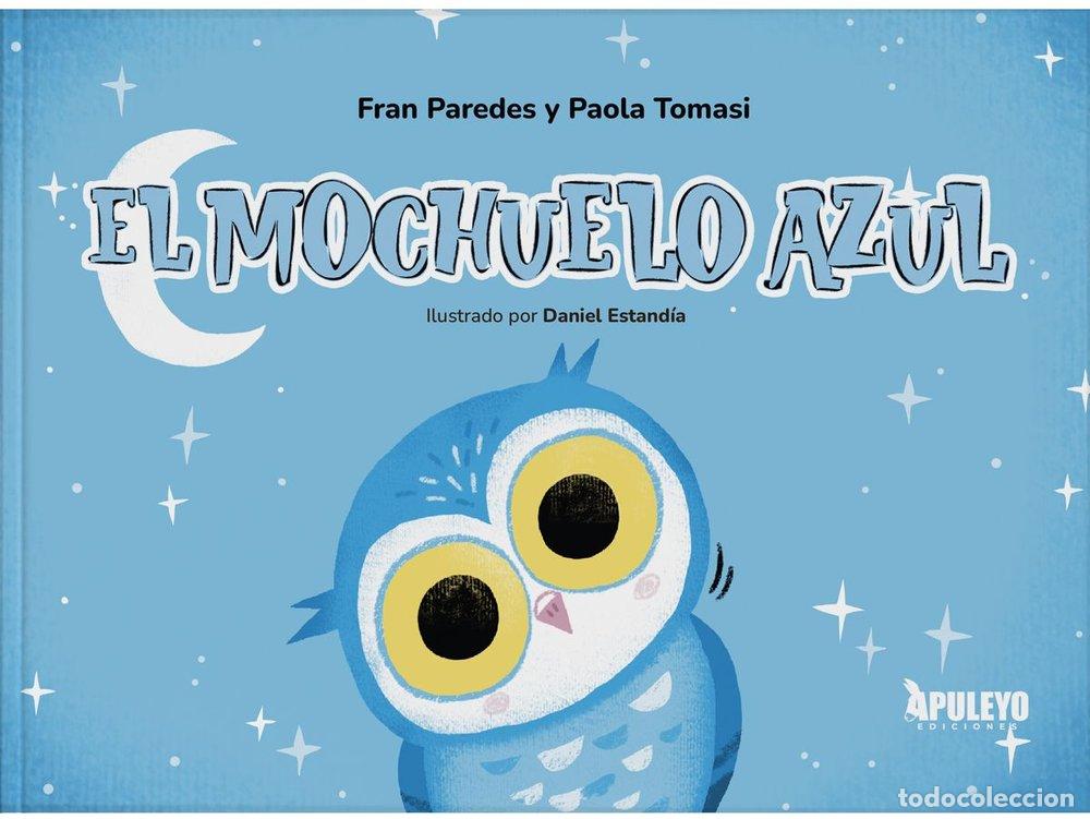 Libros: EL MOCHUELO AZUL - PAREDES, FRAN