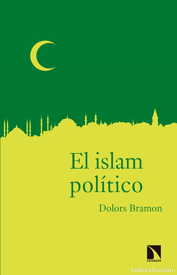 Libros: ISLAM POLITICO,EL - BRAMON PLANAS, DOLORS