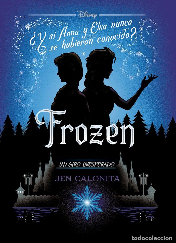 Libros: FROZEN UN GIRO INESPERADO NARRATIVA - DISNEY