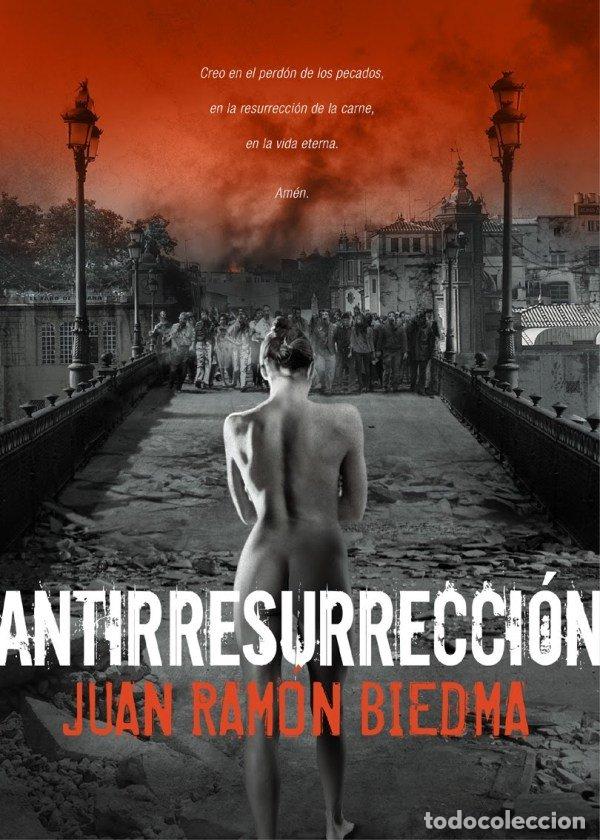 Libros: ANTIRRESURRECION - BIEDMA, JUAN RAMON