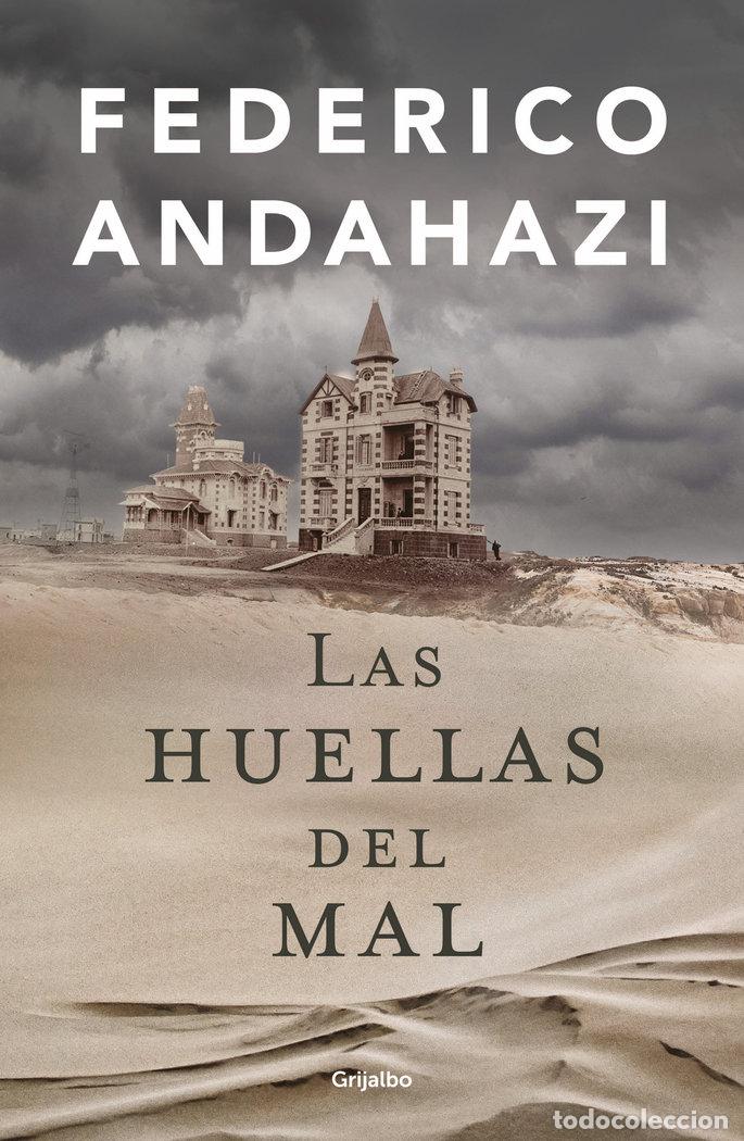Libros: LAS HUELLAS DEL MAL - FEDERICO ANDAHAZI