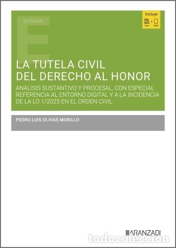Libros: LA TUTELA CIVIL DEL DERECHO AL HONOR - PEDRO LUIS OLIVAS MORILLO