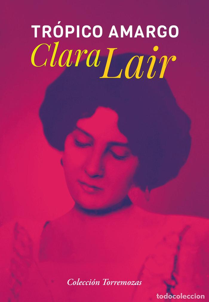 Livros: TROPICO AMARGO - LAIR, CLARA