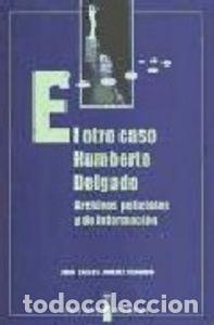 Livres: OTRO CASO DE HUMBERTO DELGADO, EL - REDONDO