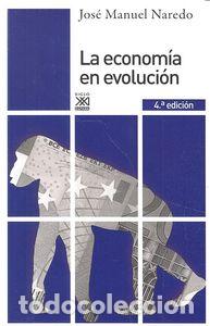 Livres: ECONOMIA EN EVOLUCION,LA - NAREDO, JOSE MANUEL