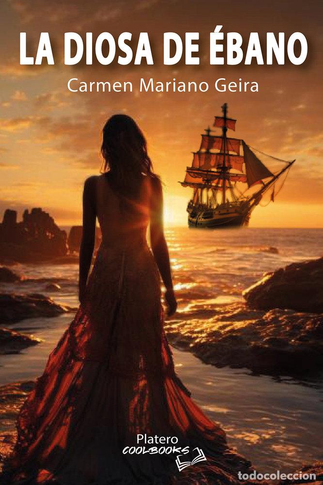 Libri: LA DIOSA DE EBANO - MARIANO GEIRA, CARMEN