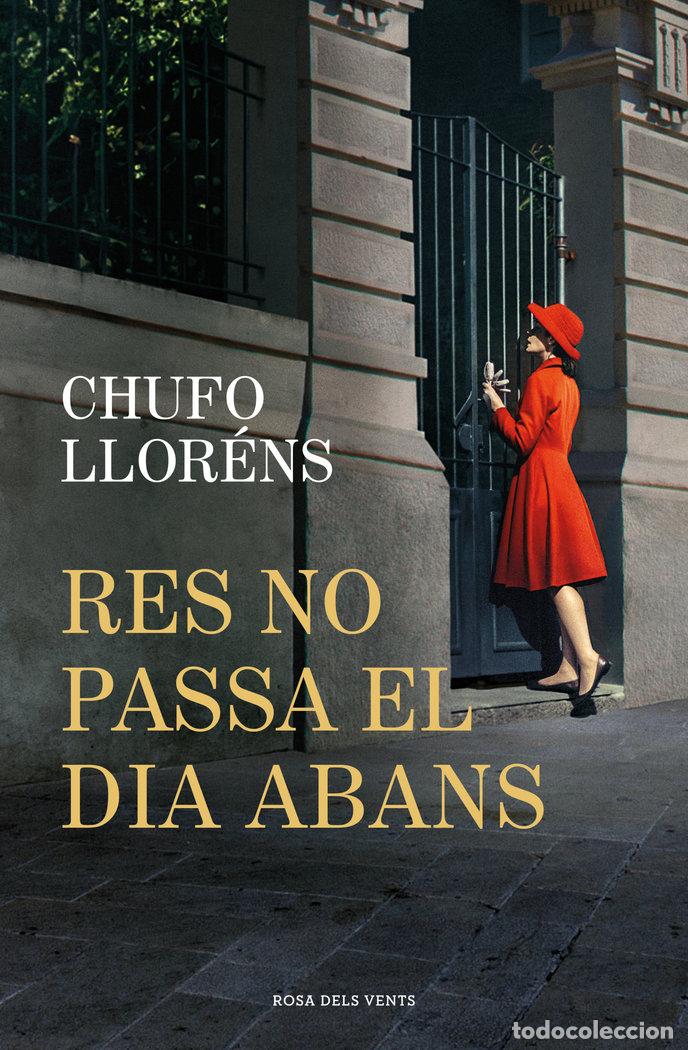 Libri: RES NO PASSA EL DIA ABANS - CHUFO LLORENS