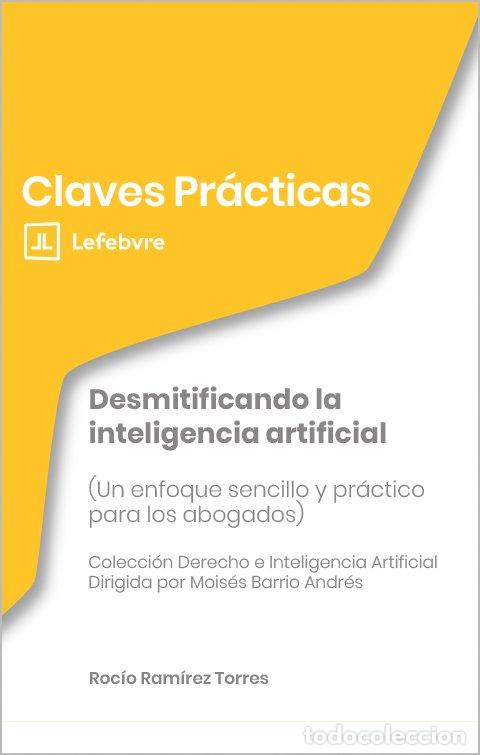Libri: CLAVES PRACTICAS DESMITIFICANDO LA INTELIGENCIA ARTIFICIAL - AA.VV