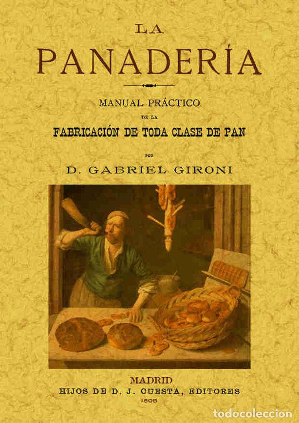 books: PANADERIA MANUAL PRACTICO DE LA FABRICACION DE TODA CLASE - GIRONI, GABRIEL