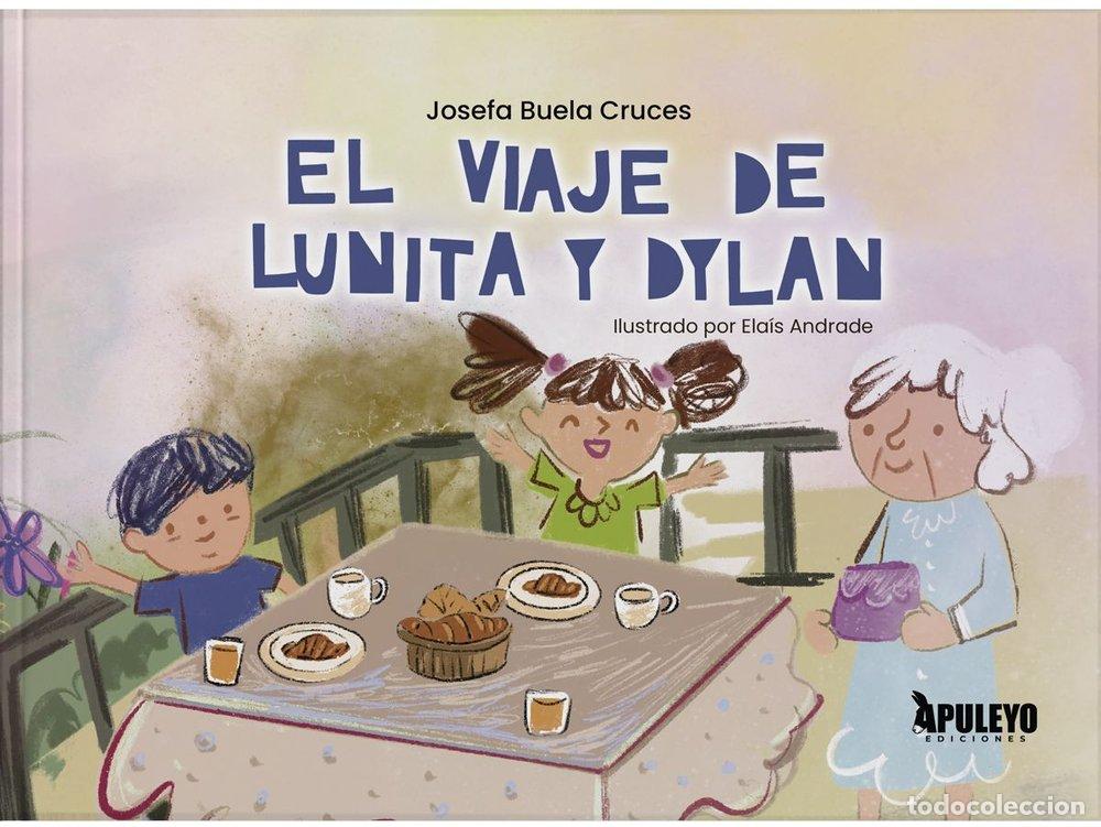 Livros: EL VIAJE DE LA LUNITA Y DILAN - BUELA CRUCES, JOSEFA