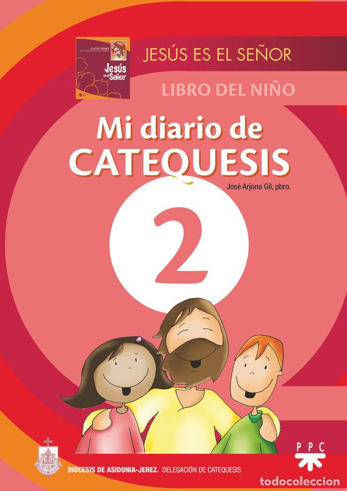 books: MI DIARIO DE CATEQUESIS 2 - ARJONA GIL, JOSE