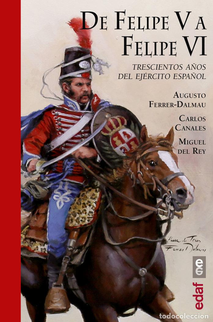 Libros: DE FELIPE V A FELIPE VI - AA.VV