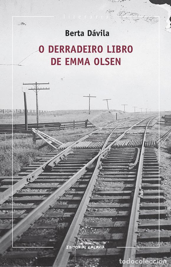 Livres: O DERRADEIRO LIBRO DE EMMA OLSEN - DAVILA, BERTA
