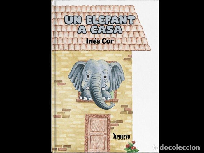 Livros: UN ELEFANT A CASA - INES COR