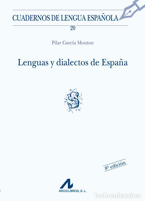 Livros: LENGUAS Y DIALECTOS DE ESPA&Ntilde;A (S) - GARCIA MOUTO, PILAR