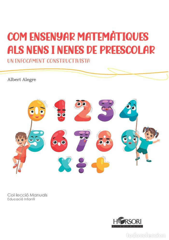 Libros: COM ENSENYAR MATEMATIQUES ALS NENS I NENES DE PREESCOLAR - ALEGRE, ALBERT