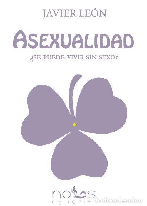 B&uuml;cher: ASEXUALIDAD - LEON, JAVIER