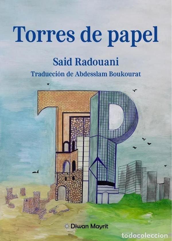 B&uuml;cher: TORRES DE PAPEL - SAID RADOUANI