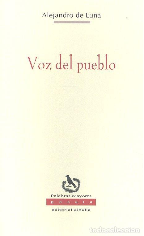 Libri: VOZ DEL PUEBLO - LOPEZ LUNA DELGADO, ALEJANDRO