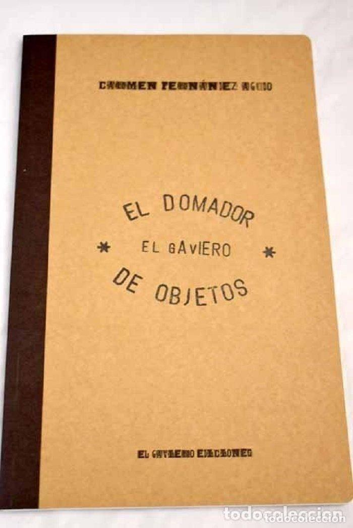 Libri: EL DOMADOR DE OBJETOS - FERN&Aacute;NDEZ AGUDO, CARMEN