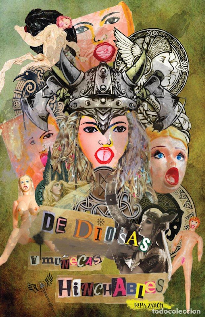 books: DE DIOSAS Y MU&Ntilde;ECAS HINCHABLES - ZANON, PEPA