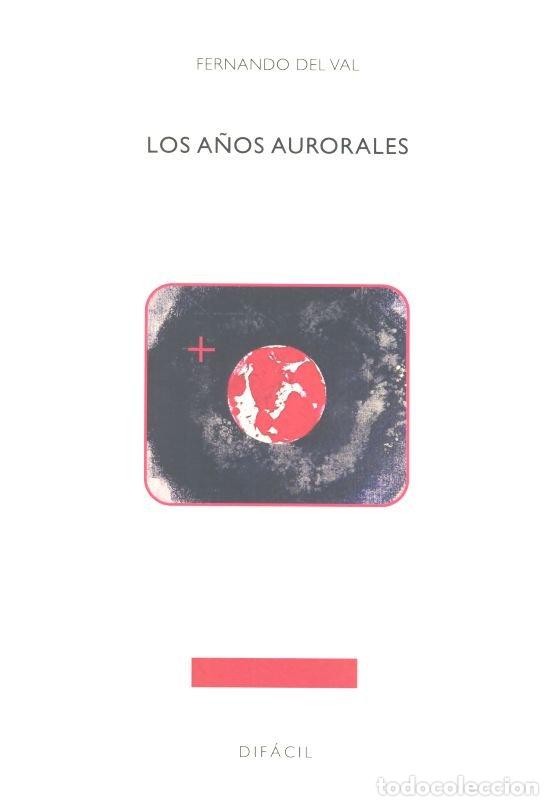 books: A&Ntilde;OS AURORALES - DEL VAL, FERNANDO