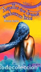 books: AQUELLOS QUE DE AMOR SEMBRARON LIRIOS - SIMON, NELSON